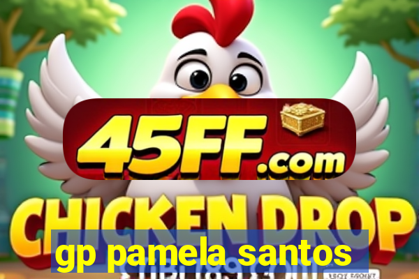 gp pamela santos
